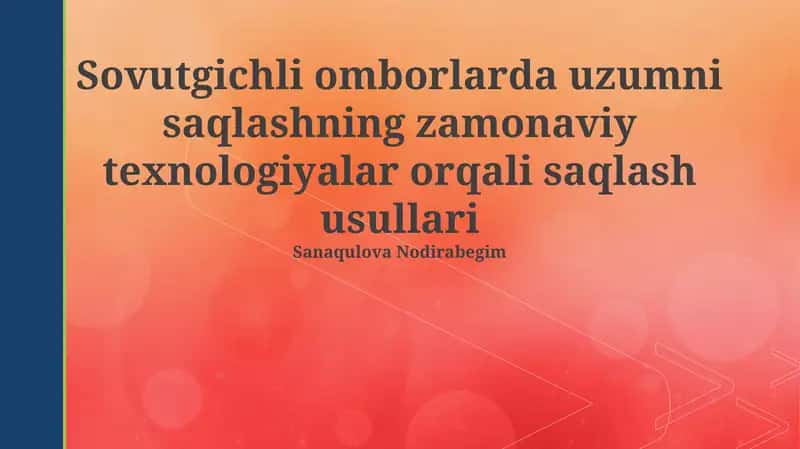 Sovutgichli omborlarda uzumni saqlashning zamonaviy texnologiyalari