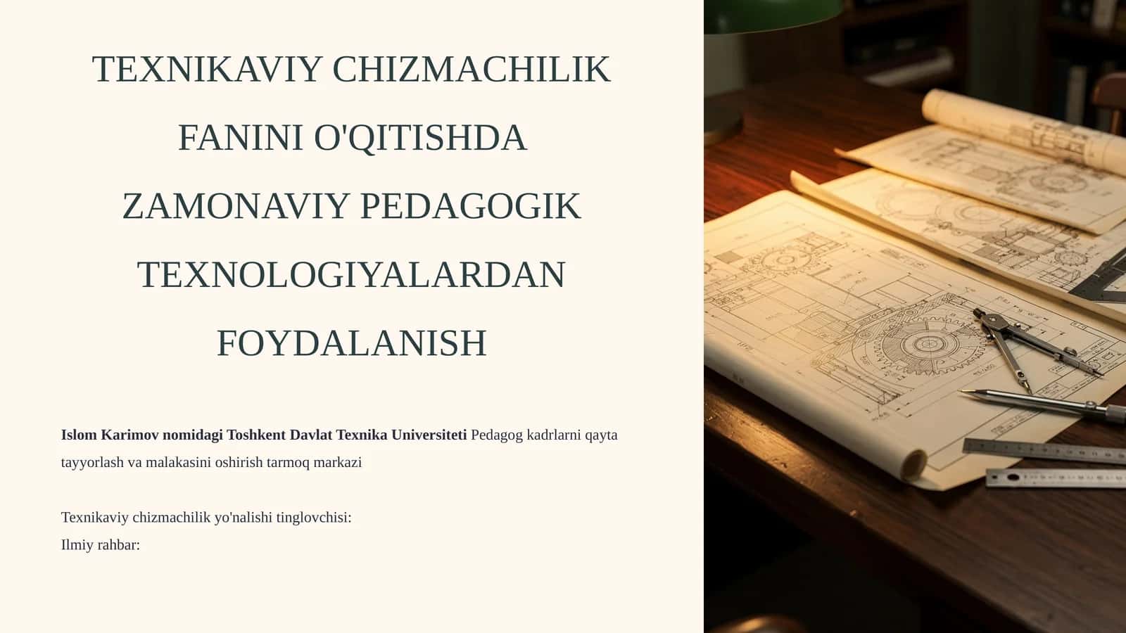 Texnikaviy Chizmachilik Fanini O'qitishda Zamonaviy Pedagogik Texnologiyalardan Foydalanish