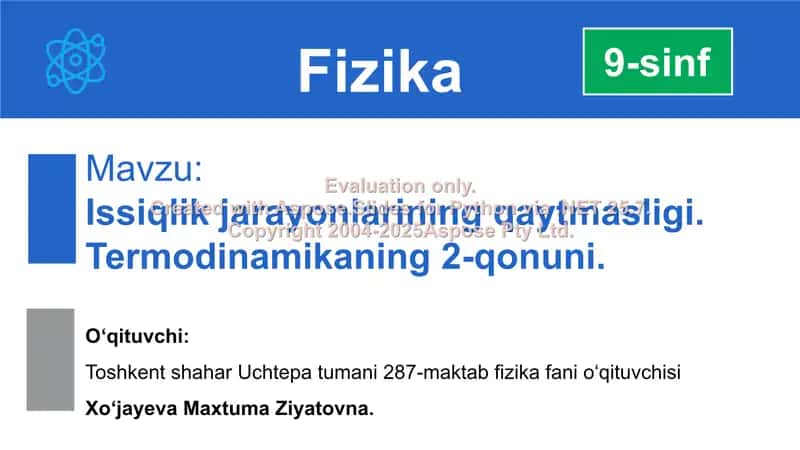 Issiqlik jarayonlarining qaytmasligi. Termodinamikaning 2-qonuni