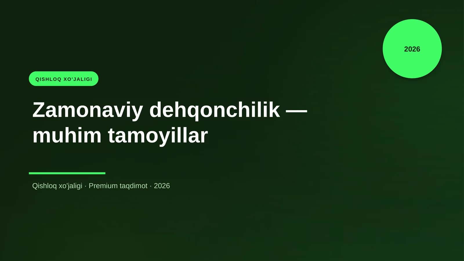 Zamonaviy dehqonchilik - muhim tamoyillar