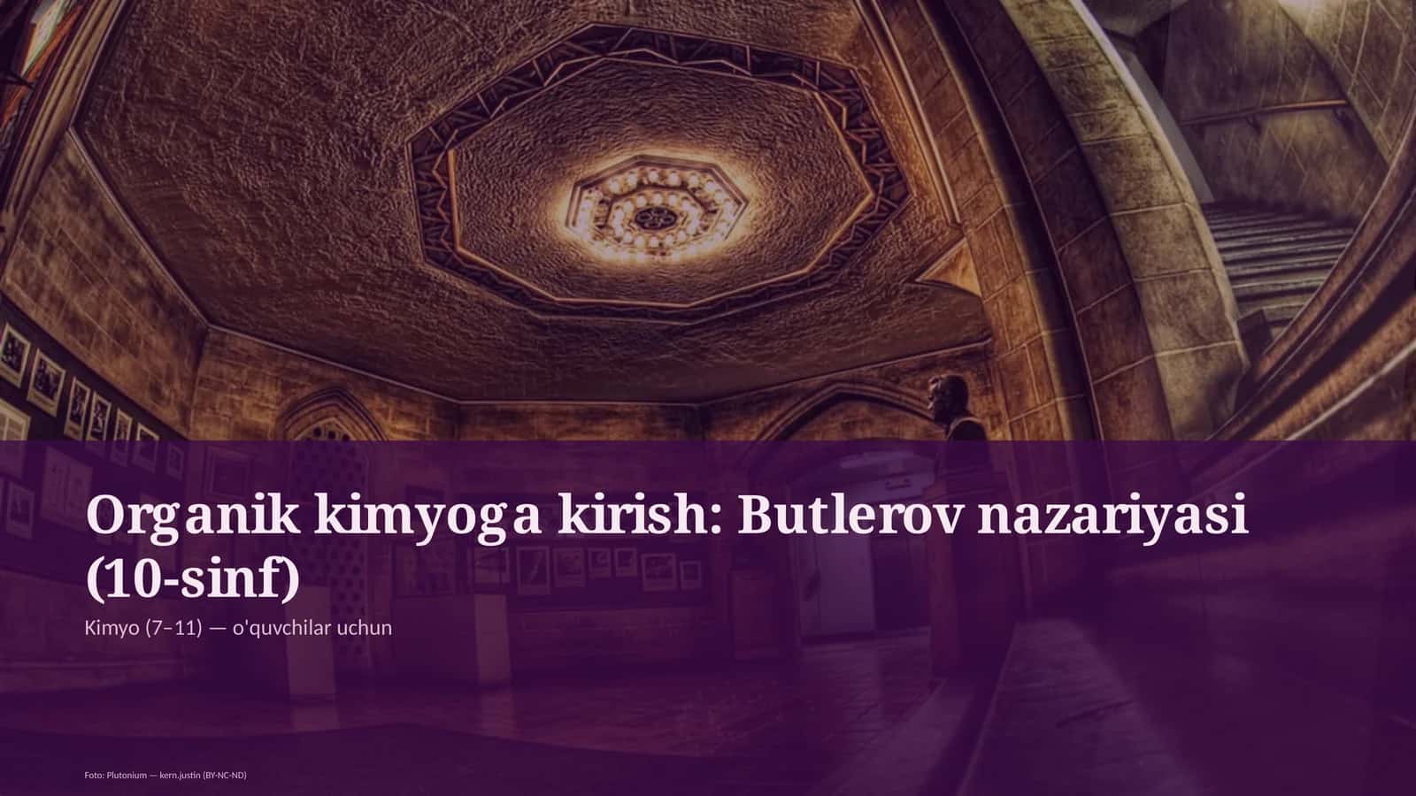 Organik kimyoga kirish: Butlerov nazariyasi (10-sinf)
