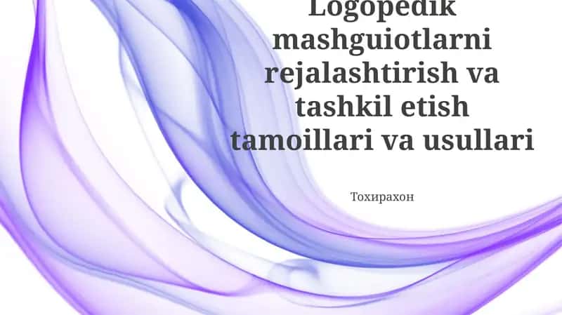 Nutq terapiyasi mashgʻulotlarini rejalashtirish va tashkil etish printsiplari