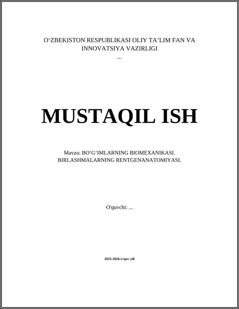 BO‘G‘IMLARNING BIOMEXANIKASI. BIRLASHMALARNING RENTGENANATOMIYASI
