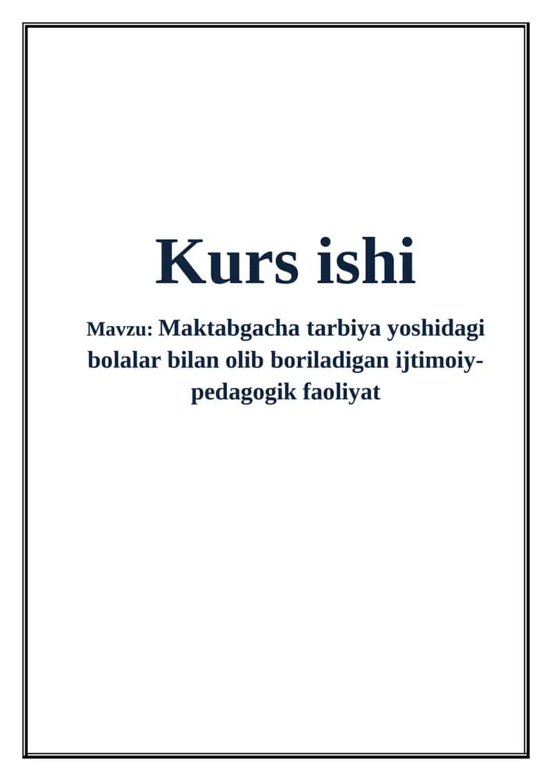 Maktabgacha tarbiya yoshidagi bolalar bilan olib boriladigan ijtimoiy-pedagogik faoliyat