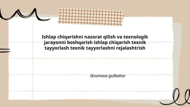 Ishlab chiqarishni nazorat qilish va texnologik jarayonni boshqarish