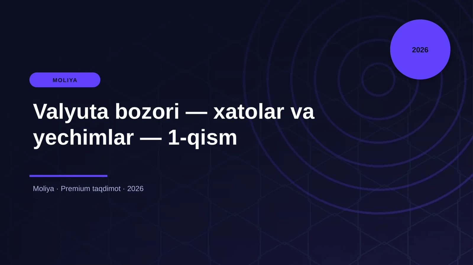 Valyuta bozori — xatolar va yechimlar — 1-qism