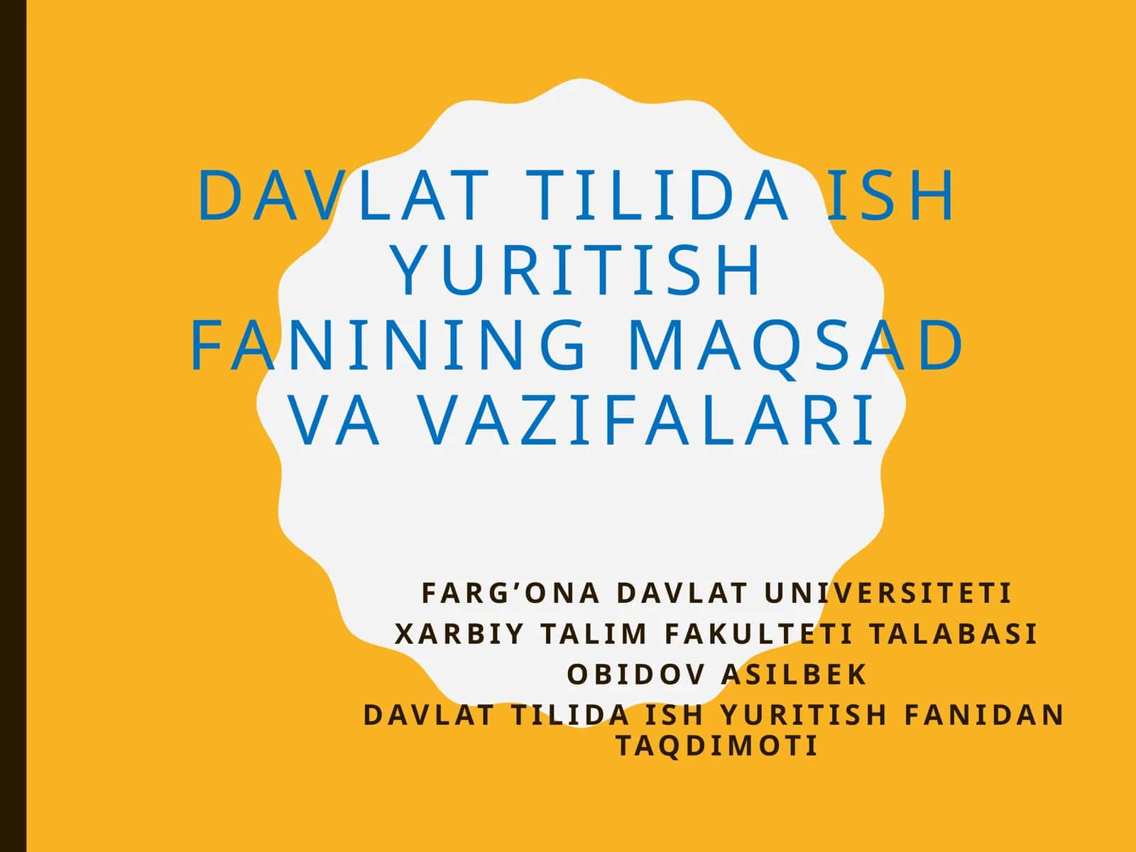 Davlat tilida ish yuritish fanining maqsad va vazifalari
