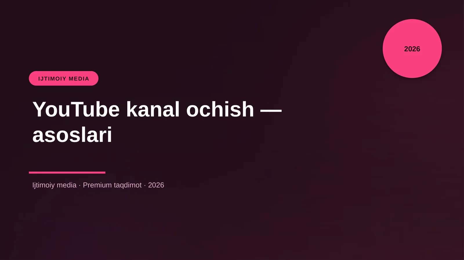 YouTube kanal ochish — asoslari