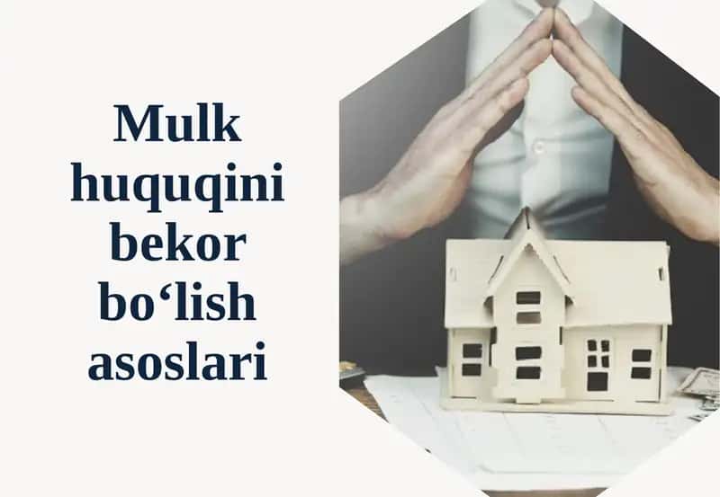 Mulk huquqini bekor bo‘lish asoslari