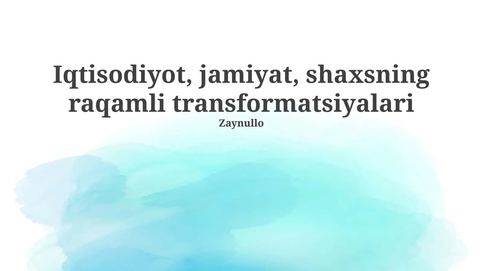 Raqamli Transformatsiya: Iqtisodiyot, Jamiyat va Shaxsning Ta'siri