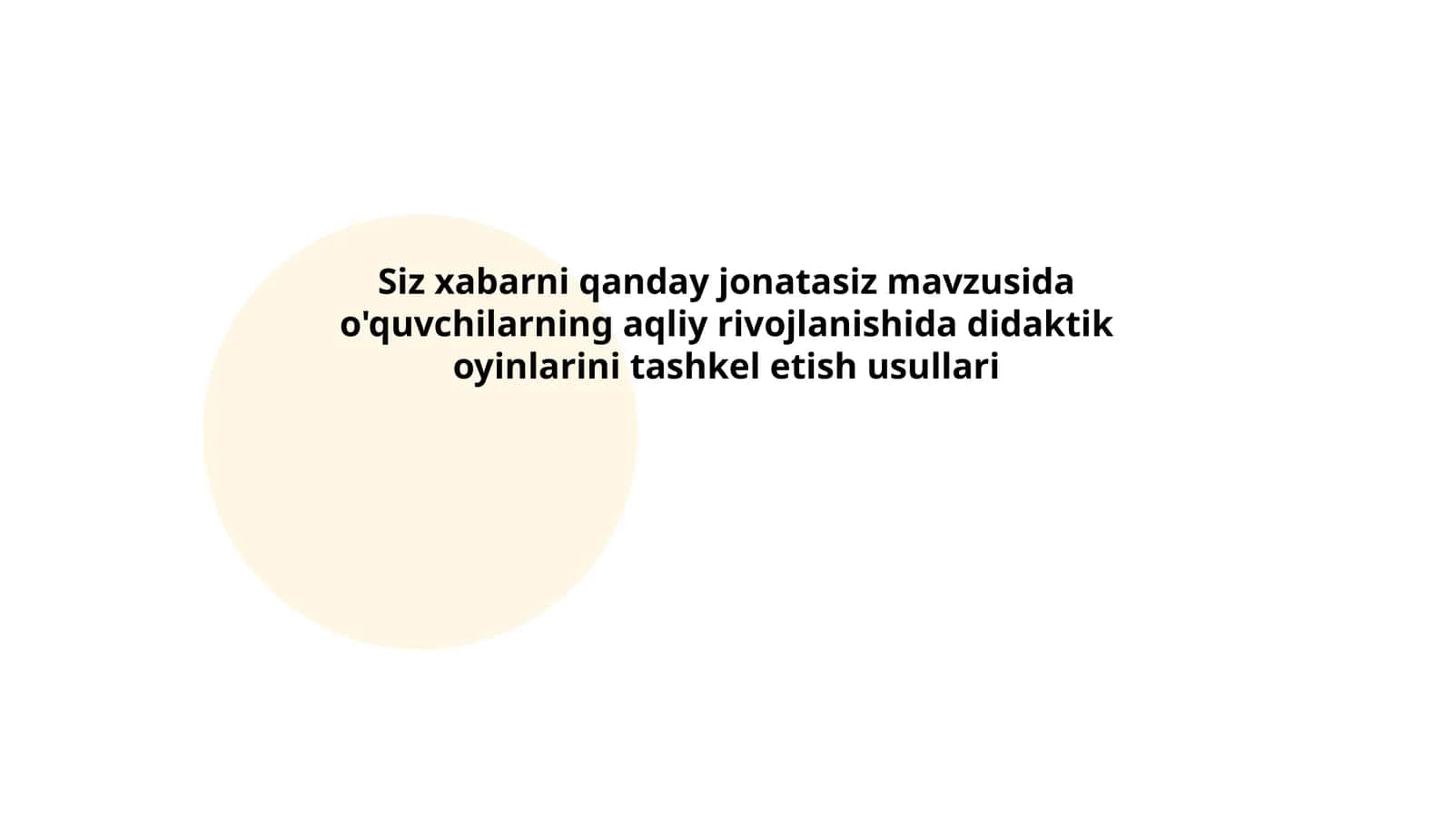 "Siz xabarni qanday jo'natasiz?" mavzusida o'quvchilarning aqliy rivojlanishi
