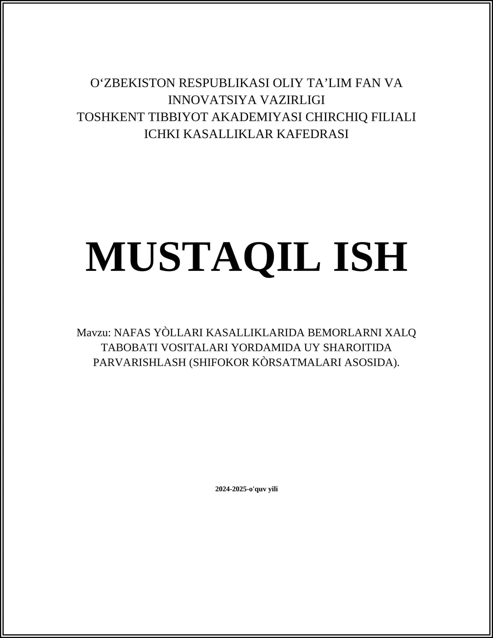 NAFAS YÒLLARI KASALLIKLARIDA BEMORLARNI XALQ TABOBATI VOSITALARI YORDAMIDA UY SHAROITIDA PARVARISHLASH (SHIFOKOR KÒRSATMALARI ASOSIDA)
