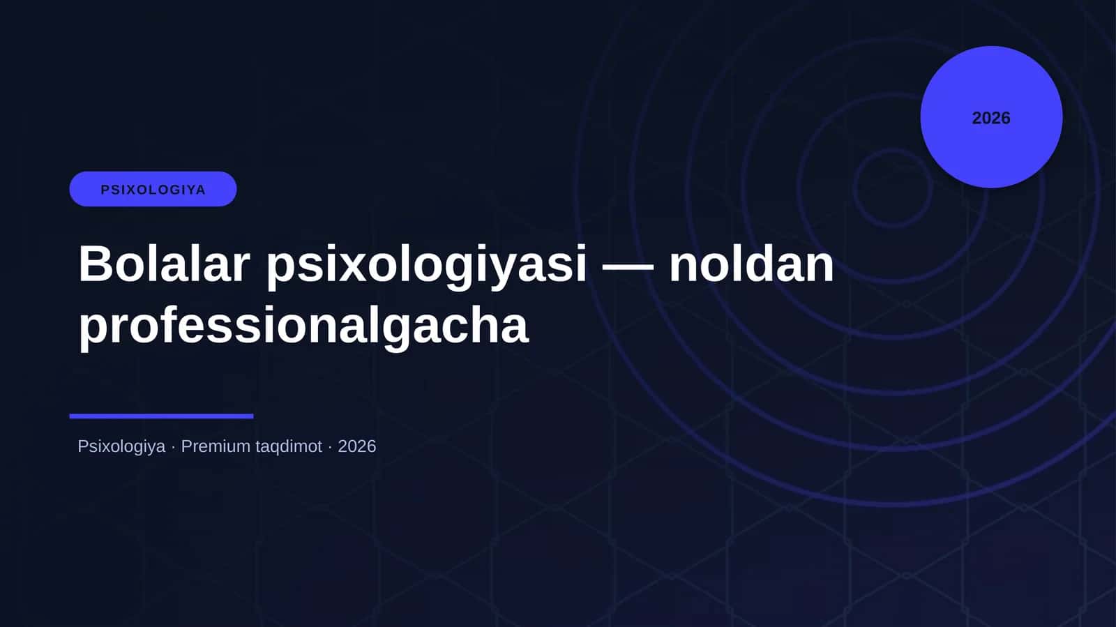 Bolalar psixologiyasi — noldan professionalgacha