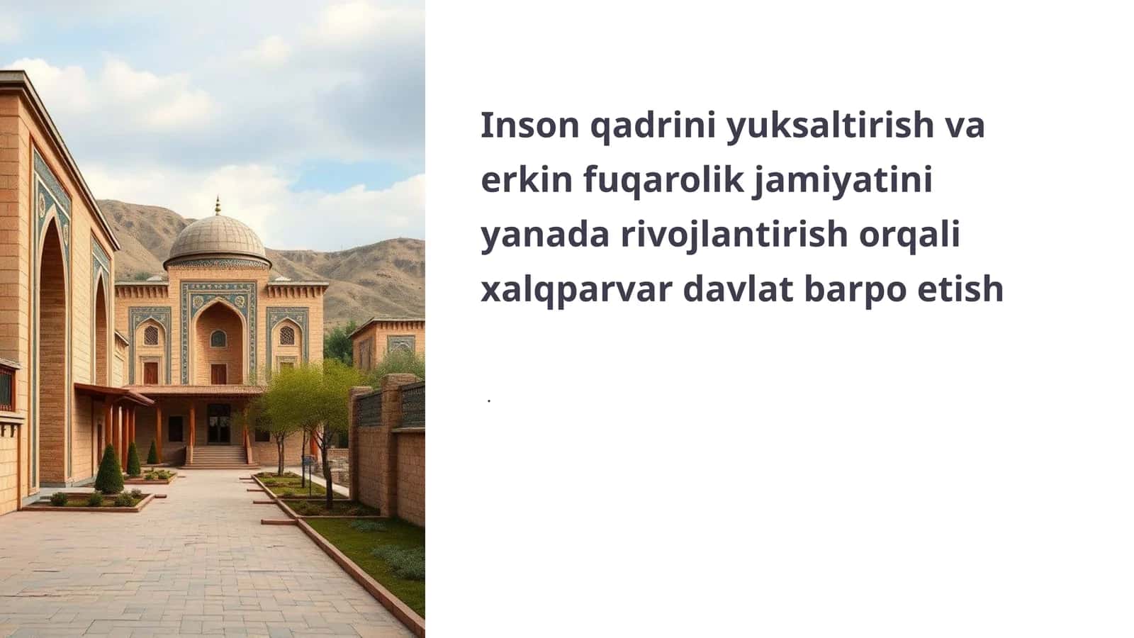 Inson qadrini yuksaltirish va erkin fuqarolik jamiyatini yanada rivojlantirish