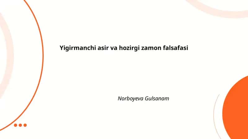 Yigirmanchi asir va hozirgi zamon falsafasi