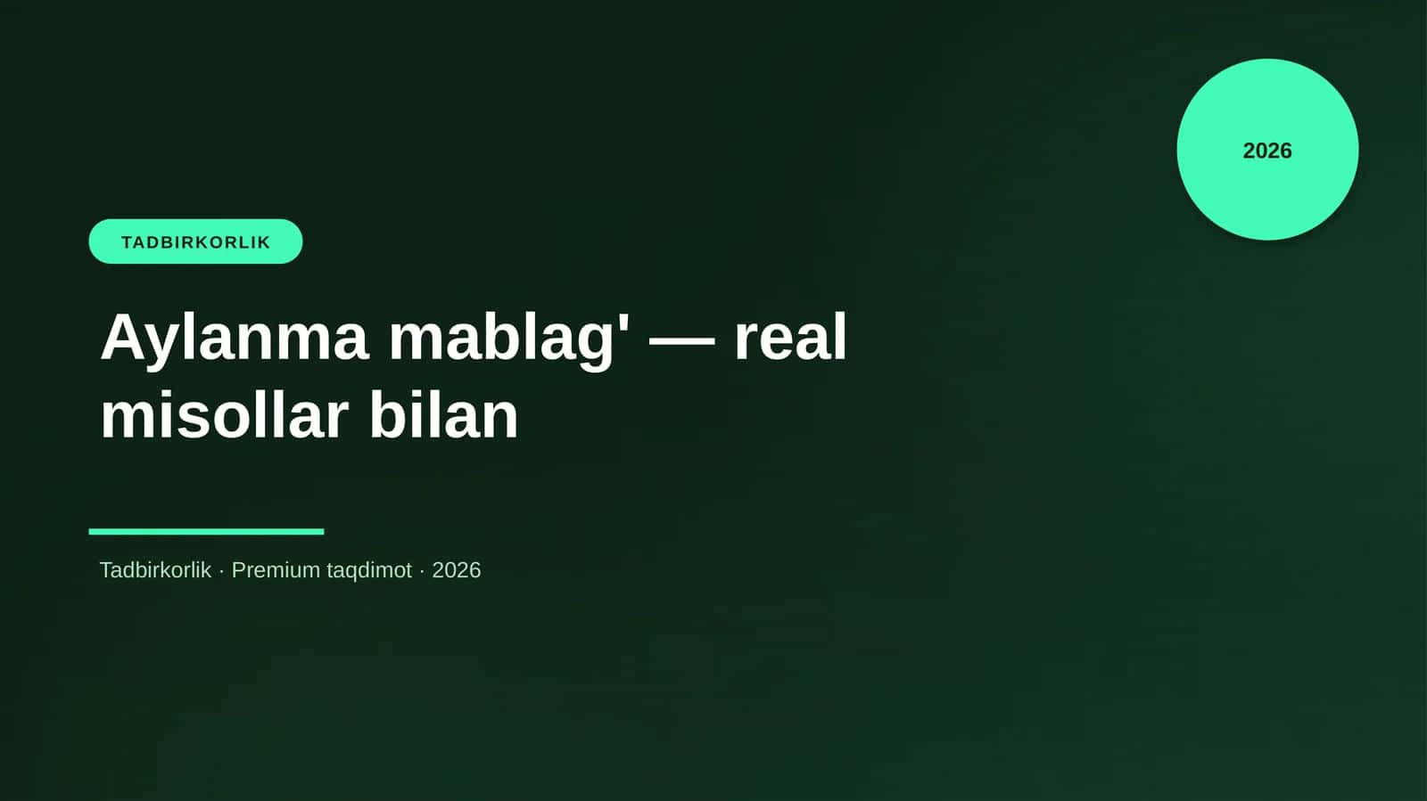 Aylanma mablag' — real misollar bilan
