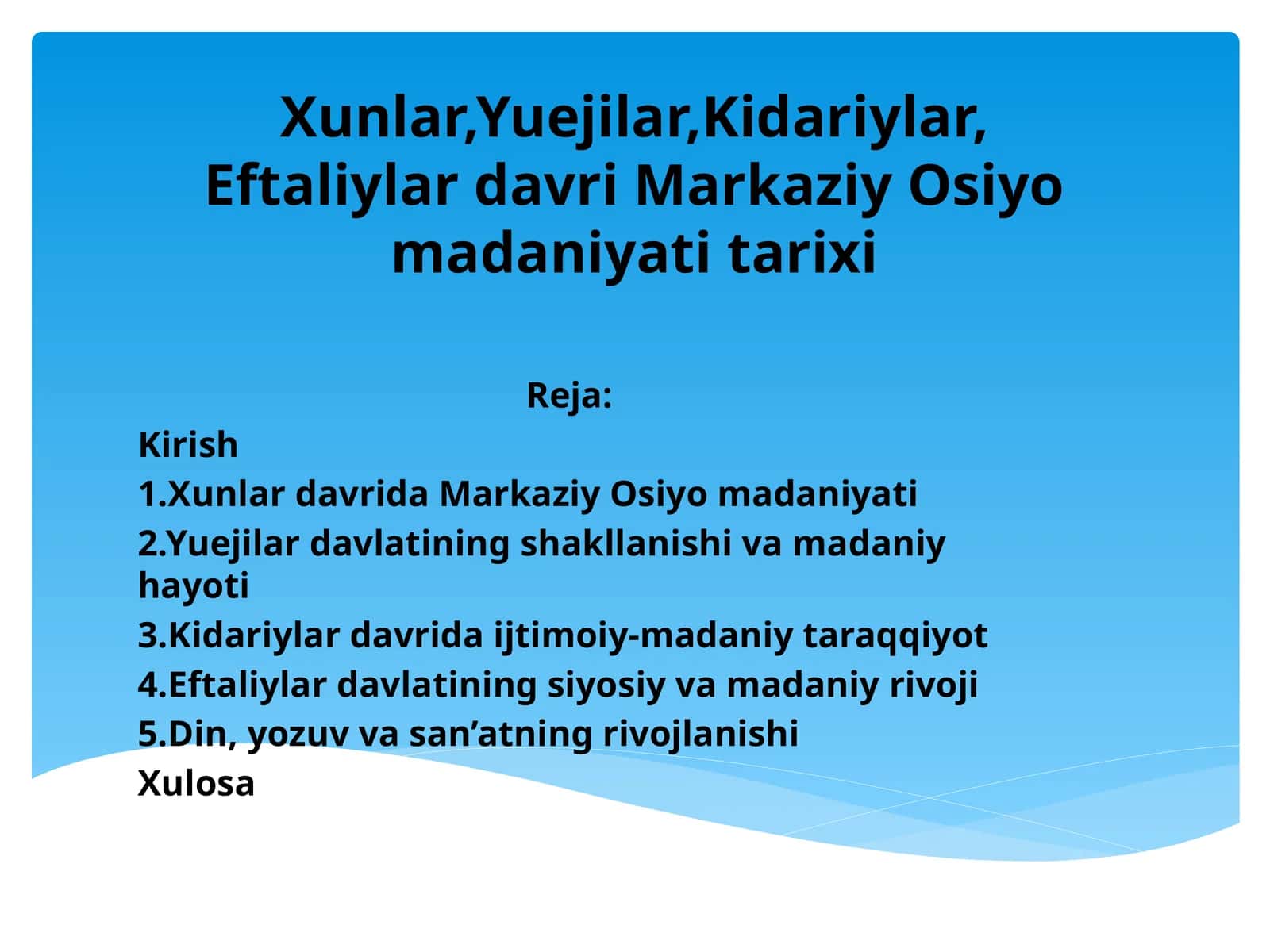 Xunlar,Yuejilar,Kidariylar,Eftaliylar davri Markaziy Osiyo madaniyati tarixi