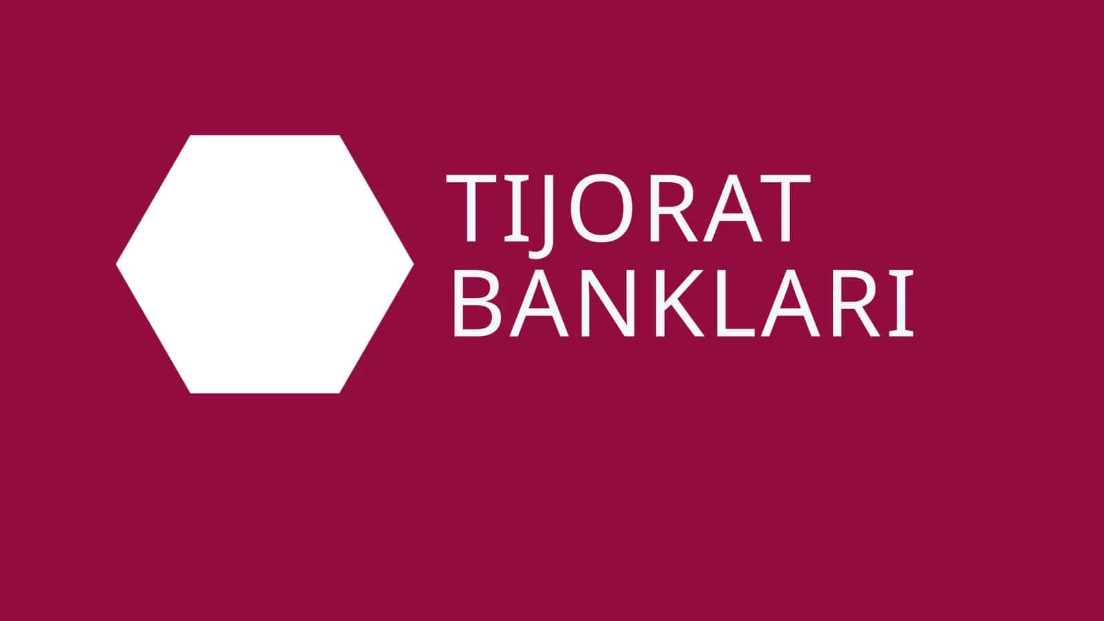 TIJORAT BANKLARI