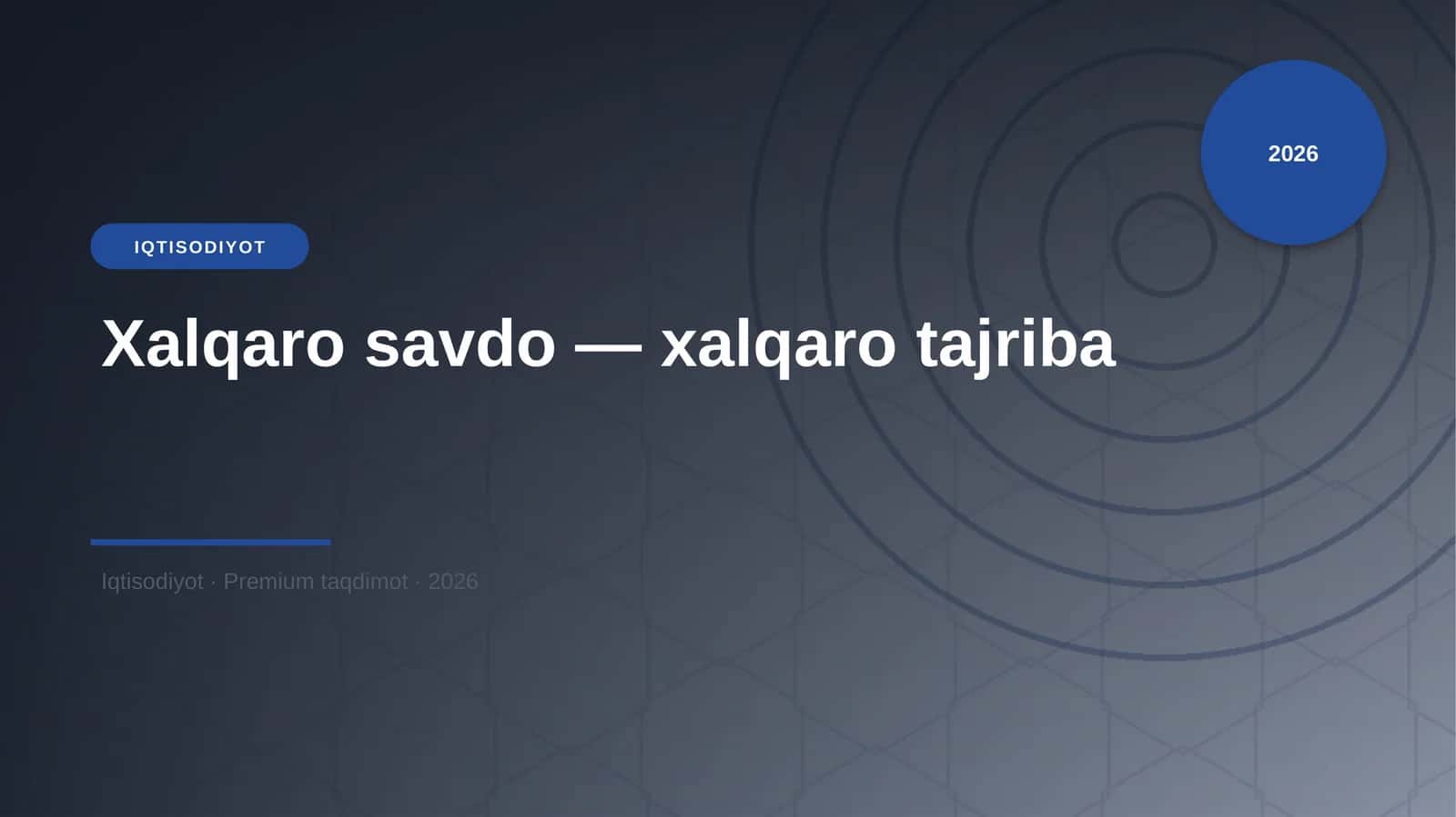 Xalqaro savdo — xalqaro tajriba