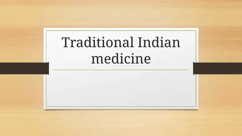 Ayurveda (Traditional Indian Medicine)