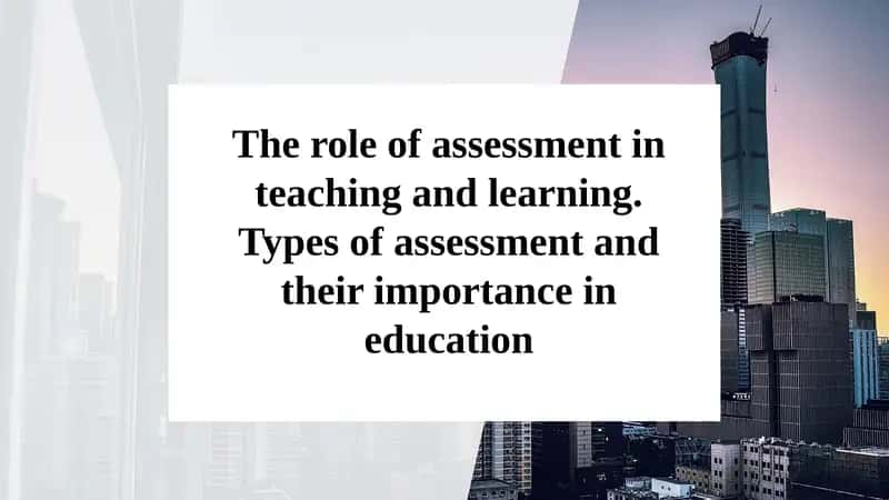 Assessment in Teaching and Learning