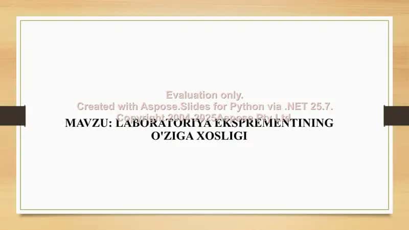 Laboratoriya eksprementining o‘ziga xosligi