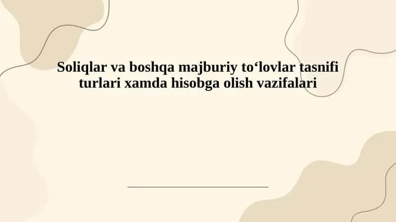 Soliqlar va majburiy to‘lovlar