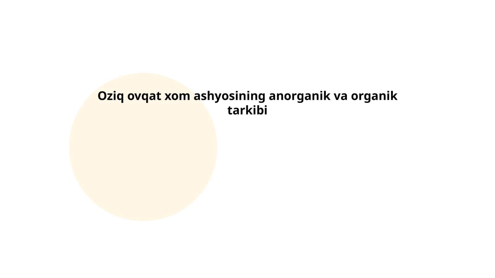 Oziq ovqat xom ashyosining anorganik va organik tarkibi
