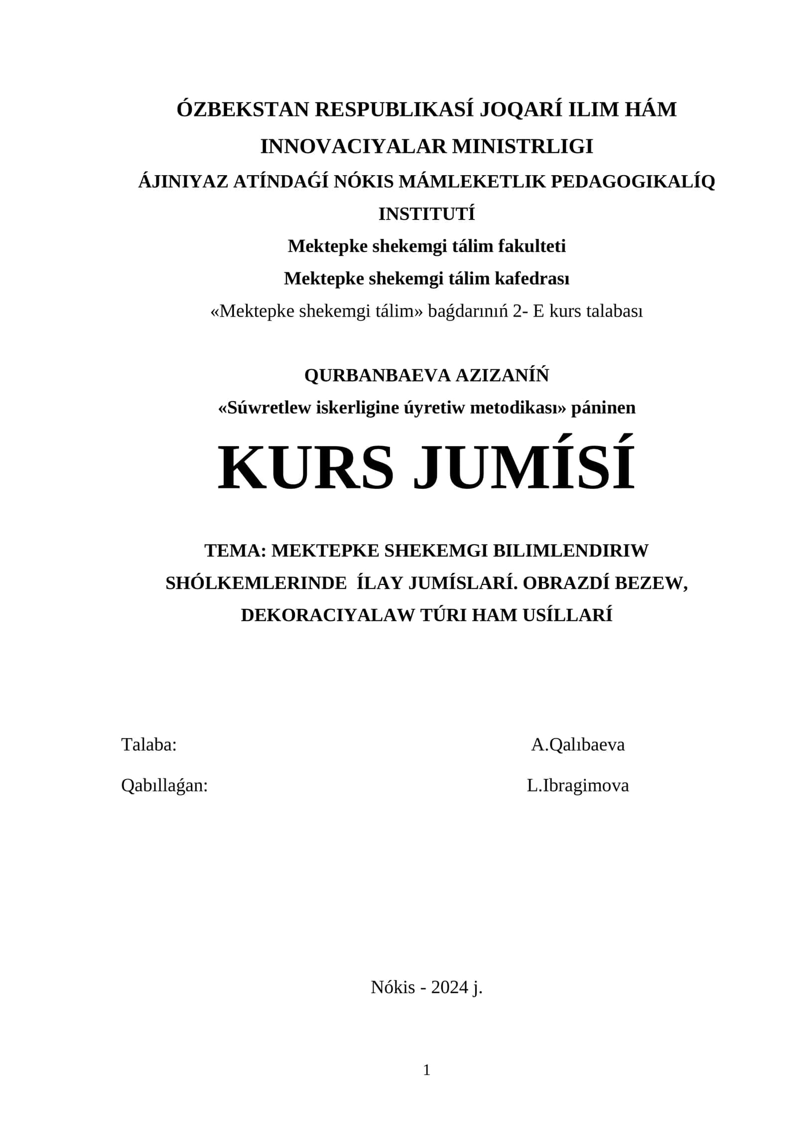 MEKTEPKE SHEKEMGI BILIMLENDIRIW SHÓLKEMLERINDE ÍLAY JUMÍSLARÍ. OBRAZDÍ BEZEW, DEKORACIYALAW TÚRI HAM USÍLLARÍ