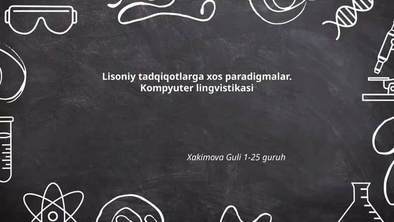 Lisoniy tadqiqotlarga xos paradigmalar. Kompyuter lingvistikasi