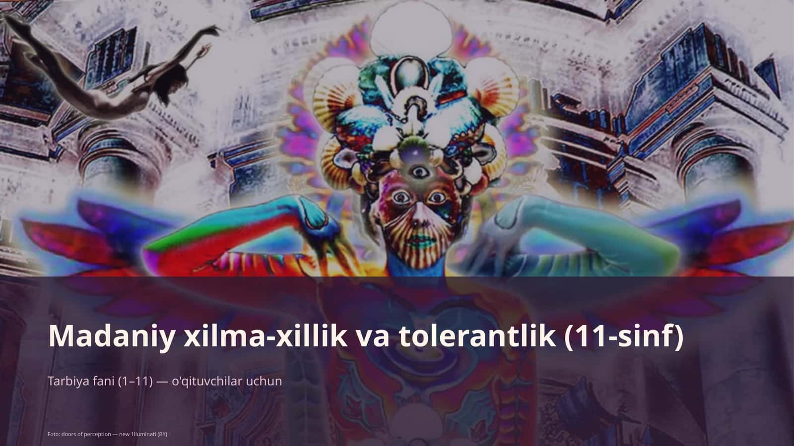 Madaniy xilma-xillik va tolerantlik (11-sinf)