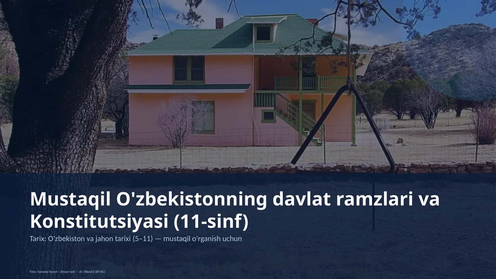 Mustaqil O'zbekistonning davlat ramzlari va Konstitutsiyasi (11-sinf)