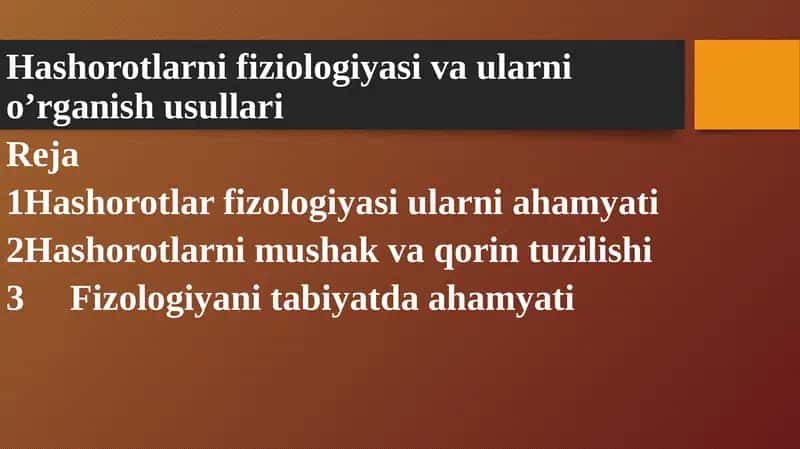 Hashorotlarni fiziologiyasi va ularni o’rganish usullari