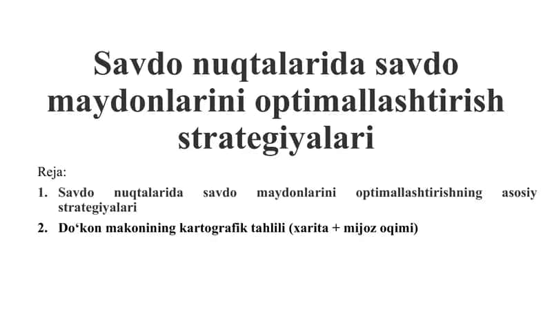 Savdo nuqtalarida savdo maydonlarini optimallashtirish strategiyalari
