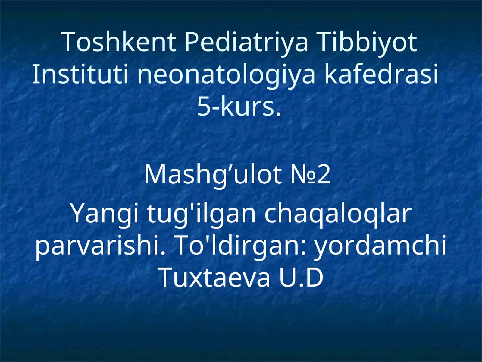 Neonatologiya bilimlari mashg'uloti
