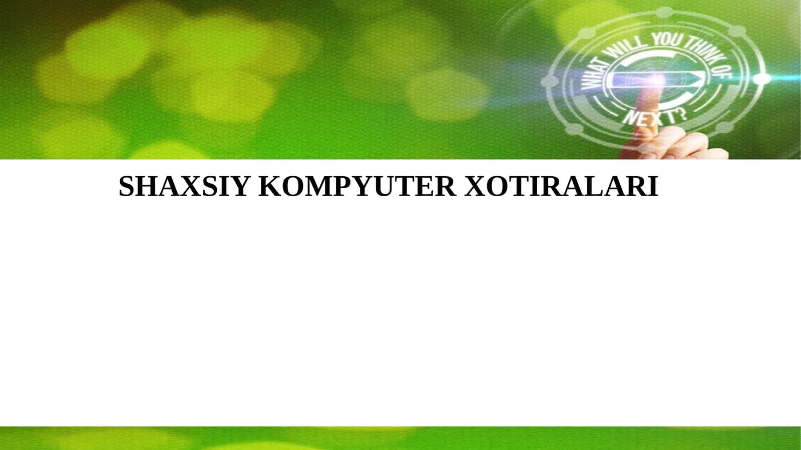 SHAXSIY KOMPYUTER XOTIRALARI