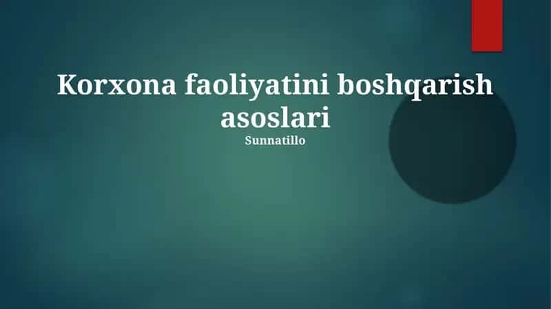 Korxona faoliyatini boshqarish asoslari