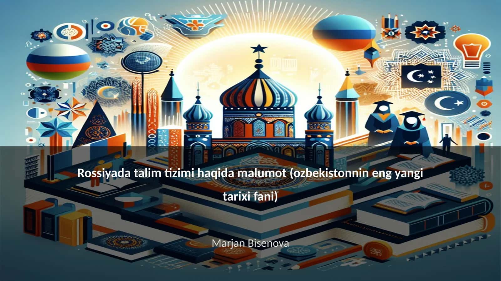 Rossiyada talim tizimi haqida malumot