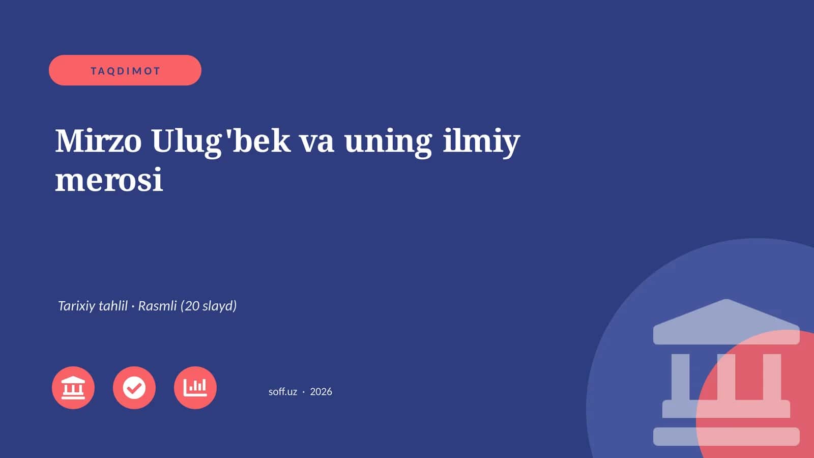 Mirzo Ulug'bek va uning ilmiy merosi