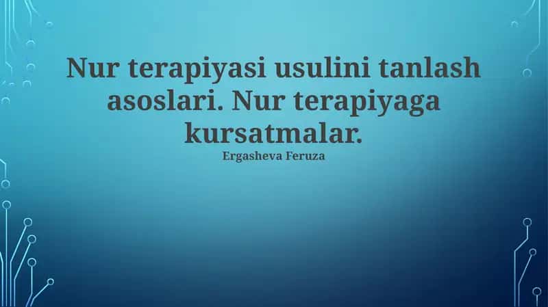 Nur terapiyasi usulini tanlash asoslari