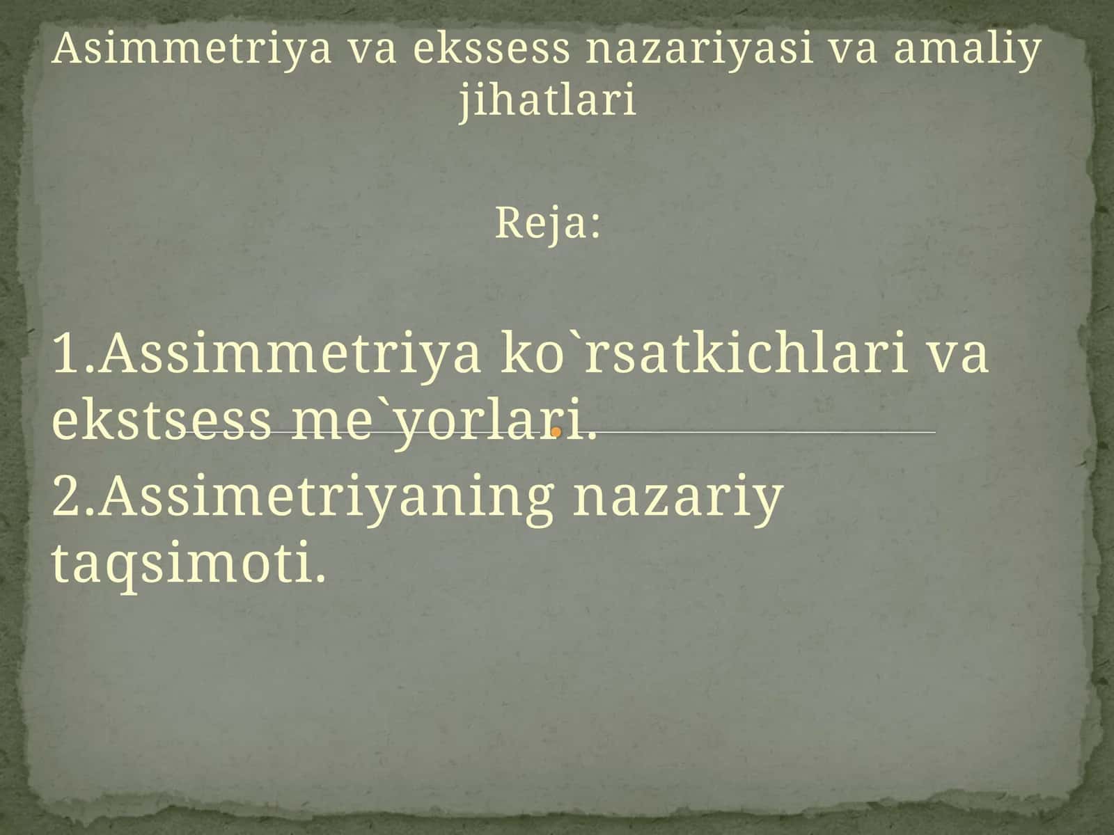 Asimmetriya va ekssess nazariyasi va amaliy jihatlari