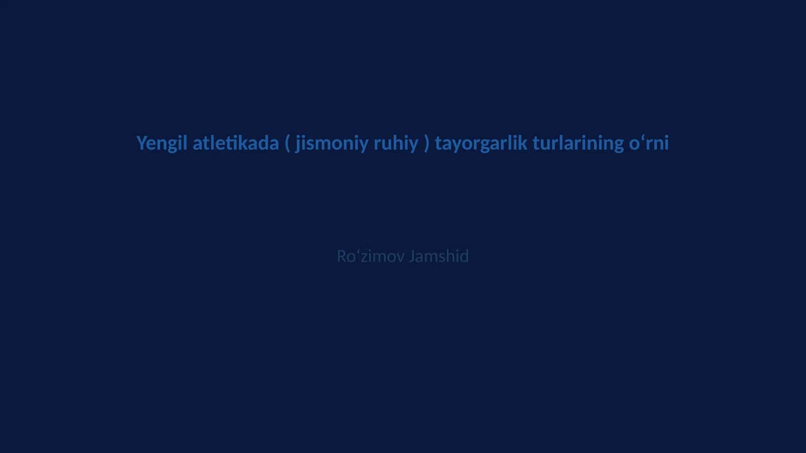 Yengil atletikada ( jismoniy ruhiy ) tayorgarlik turlarining oʻrni