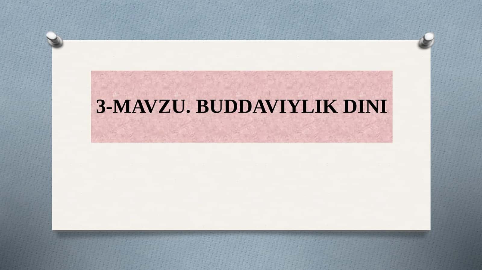MAWZU. BUDDAVIYLIK DINI