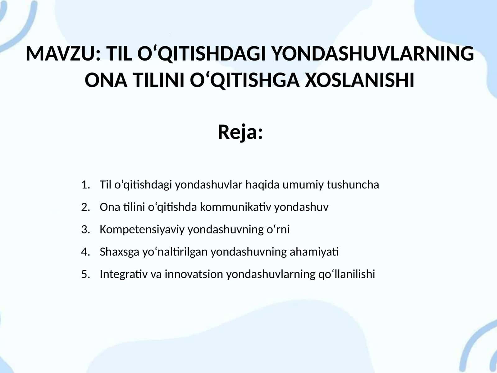 TIL O‘QITISHDAGI YONDASHUVLARNING ONA TILINI O‘QITISHGA XOSLANISHI
