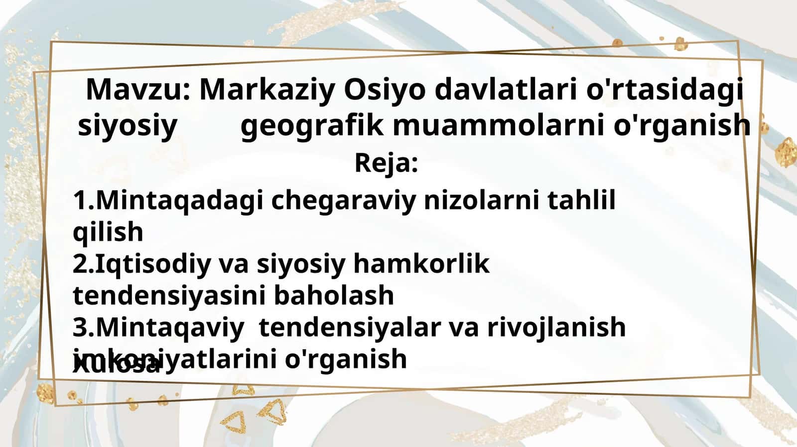 Markaziy Osiyo davlatlari o'rtasidagi siyosiy geografik muammolarni o'rganish