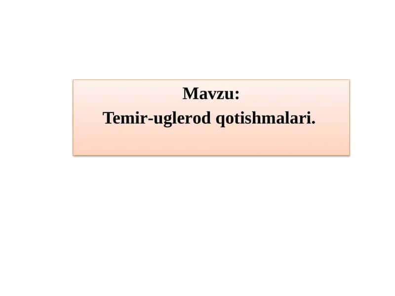 Temir-uglerоd qоtishmаlаri