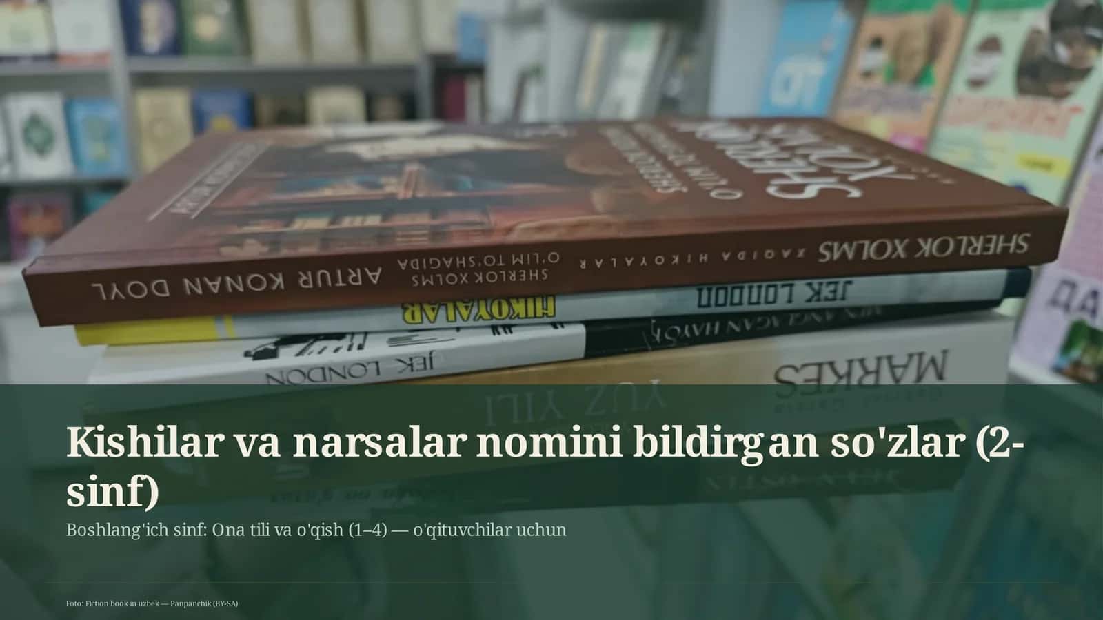Kishilar va narsalar nomini bildirgan so'zlar (2-sinf)