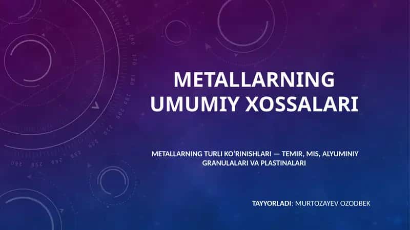 Metallarning umumiy xossalari