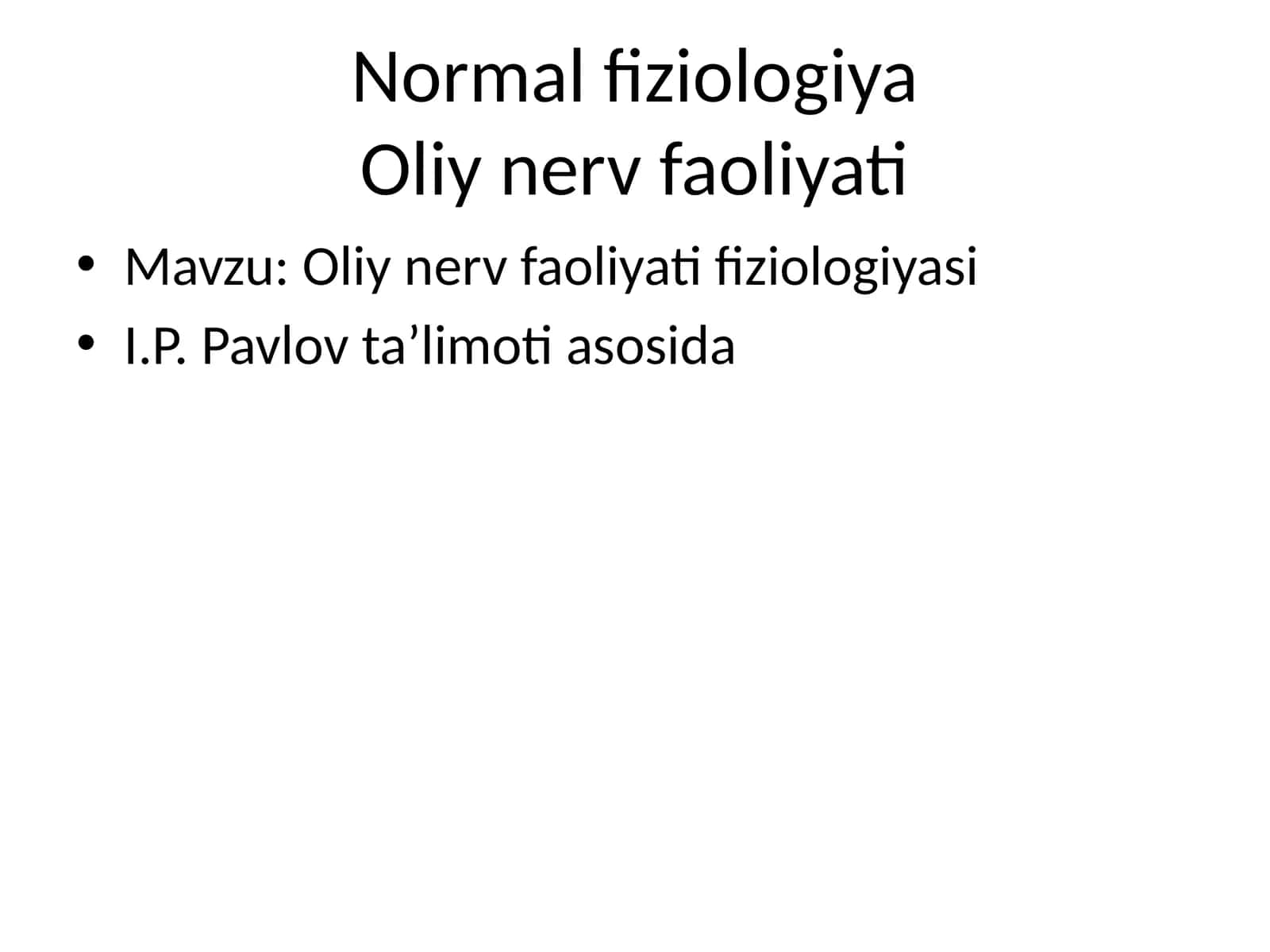 Oliy nerv faoliyati fiziologiyasi