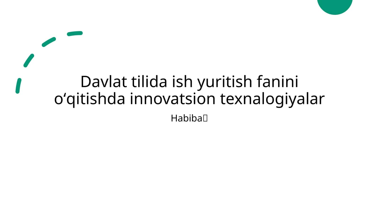 Davlat tilida ish yuritish fanini oʻqitishda innovatsion texnalogiyalar